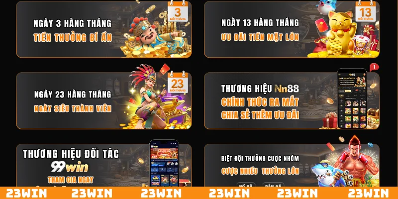 Khuyến mãi dành tặng hội viên có giá trị lớn từ 23Win